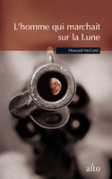 Homme qui marchait sur la lune (L')